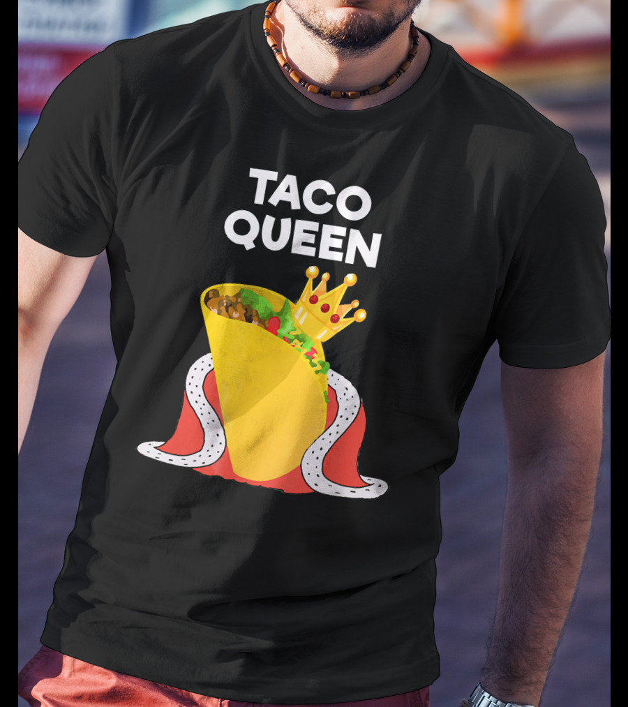 Taco Queen Royal Crowned Taco Tuesday T-Shirt
