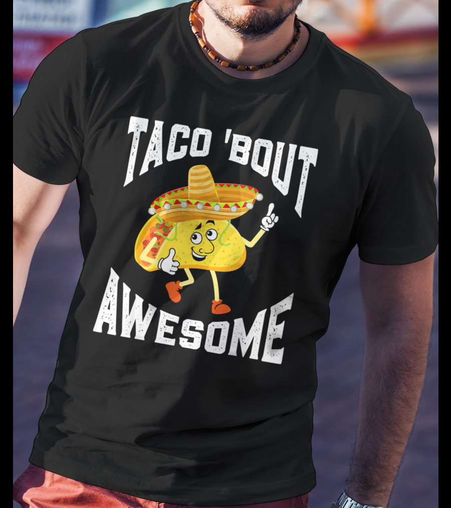TACO 'Bout Awesome Mexican Taco Lover Sombrero Cartoon T-Shirt