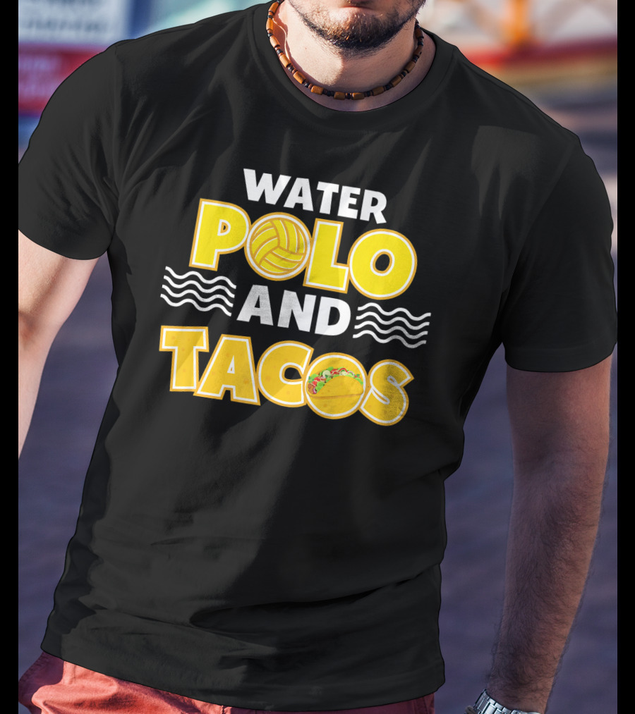 Water Polo And Tacos Player Team Gro T-Shirt