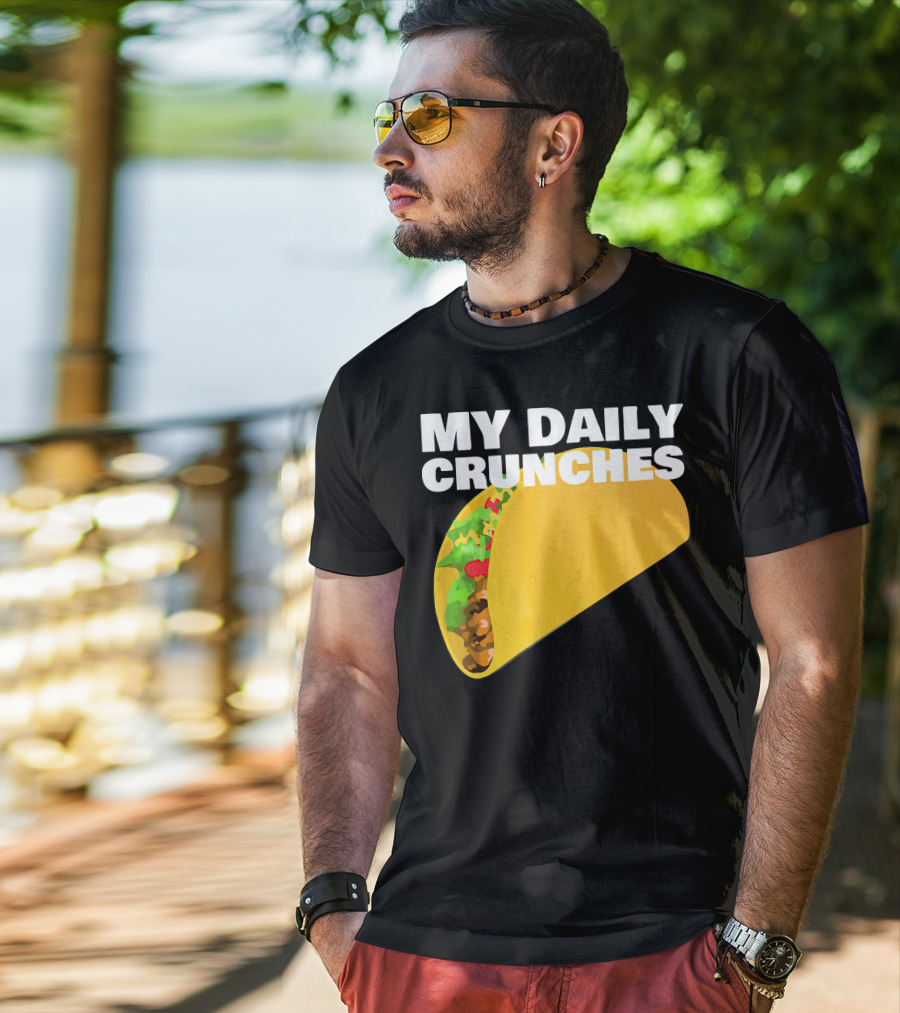 My Daily Crunches Taco Fitness Workout Tacos T-Shirt
