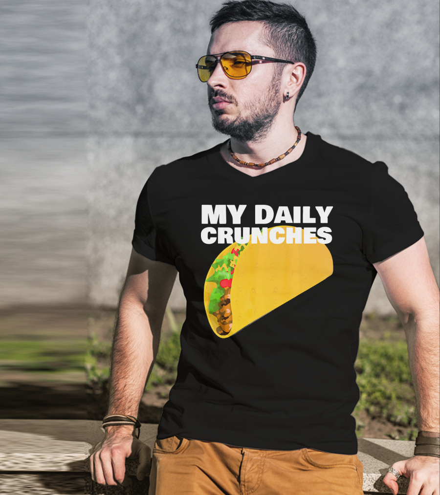 My Daily Crunches Taco Fitness Workout Tacos T-Shirt
