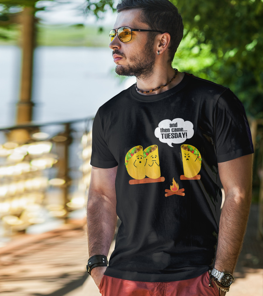 And Then Came Tuesday Taco Scary Story Campfire Scene T-Shirt
