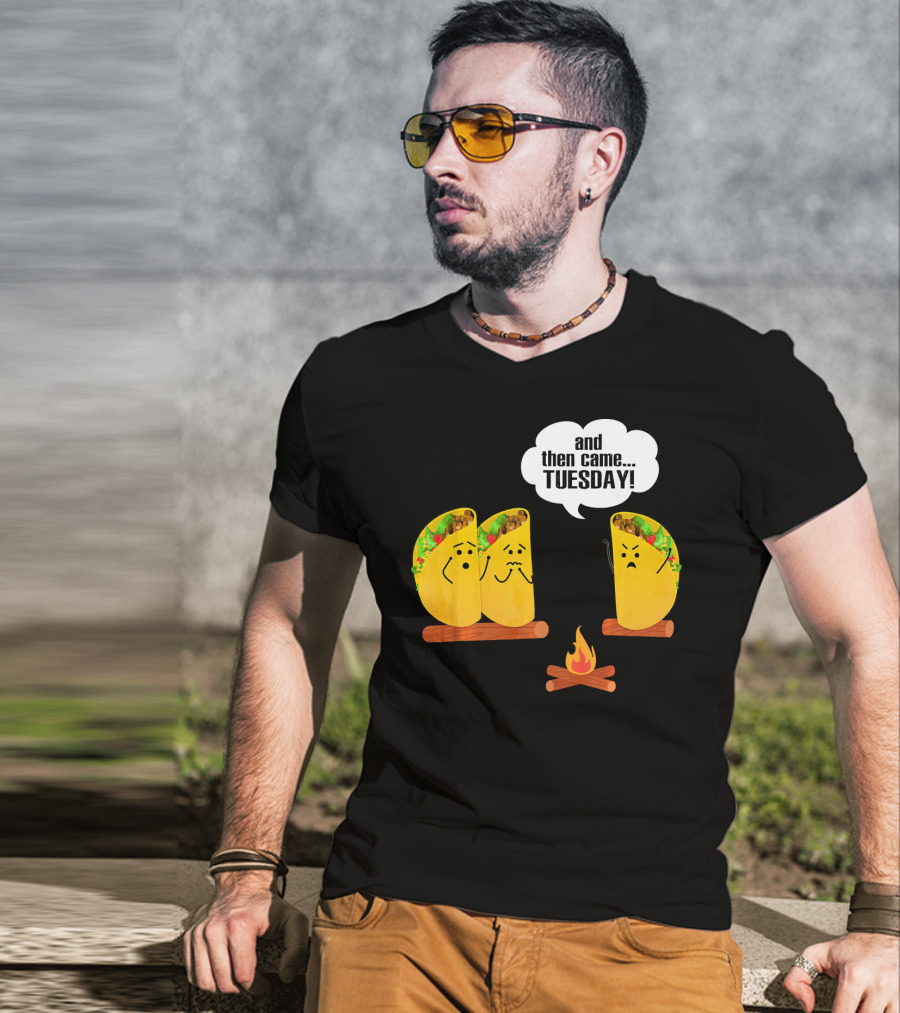 And Then Came Tuesday Taco Scary Story Campfire Scene T-Shirt