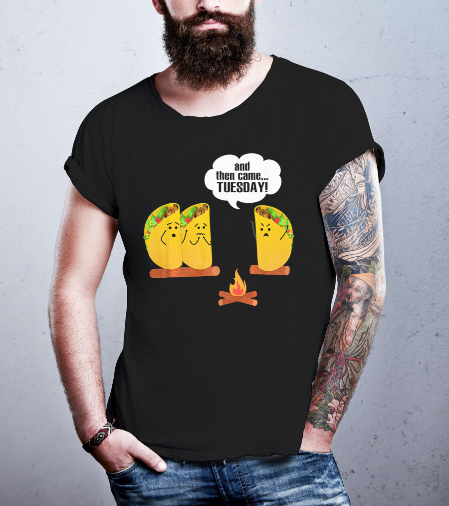 And Then Came Tuesday Taco Scary Story Campfire Scene T-Shirt