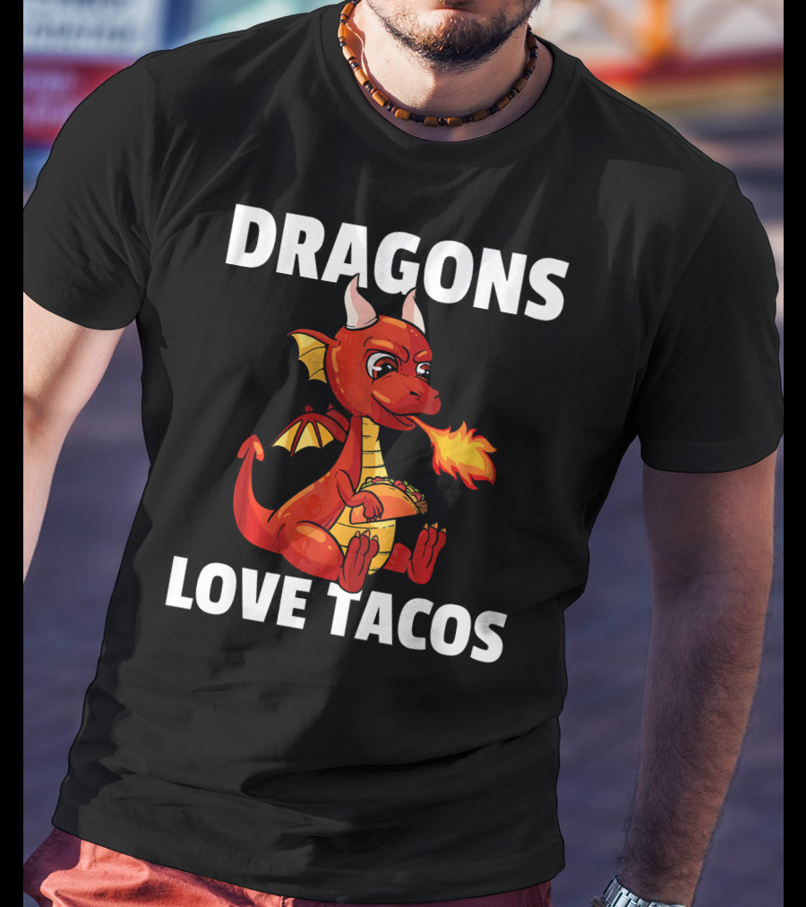 Dragons Love Tacos Women Men Toddler Fire-Breathing Dragon Eating Taco T-Shirt