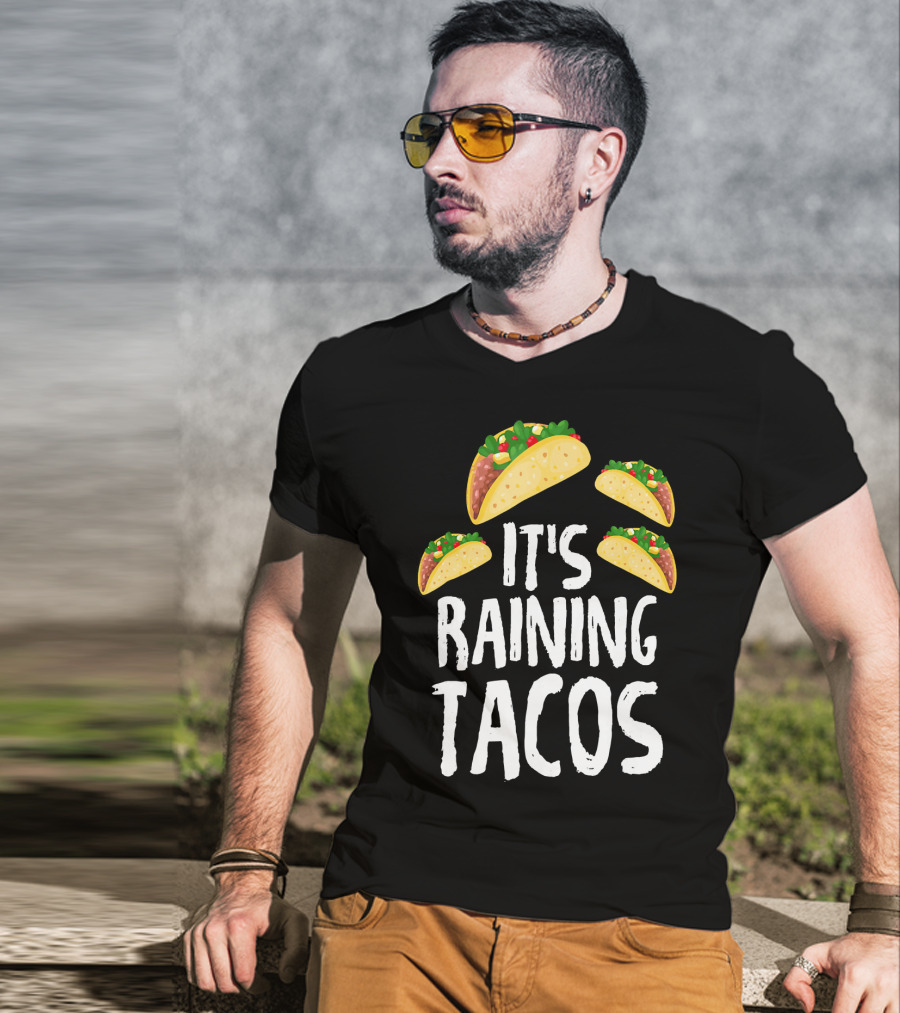 It's Raining Tacos Funny Food T-Shirt