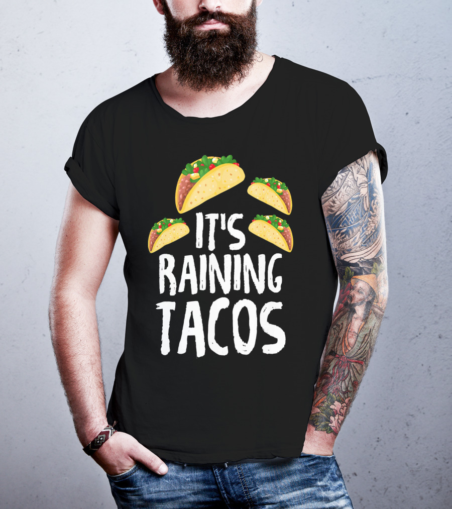 It's Raining Tacos Funny Food T-Shirt
