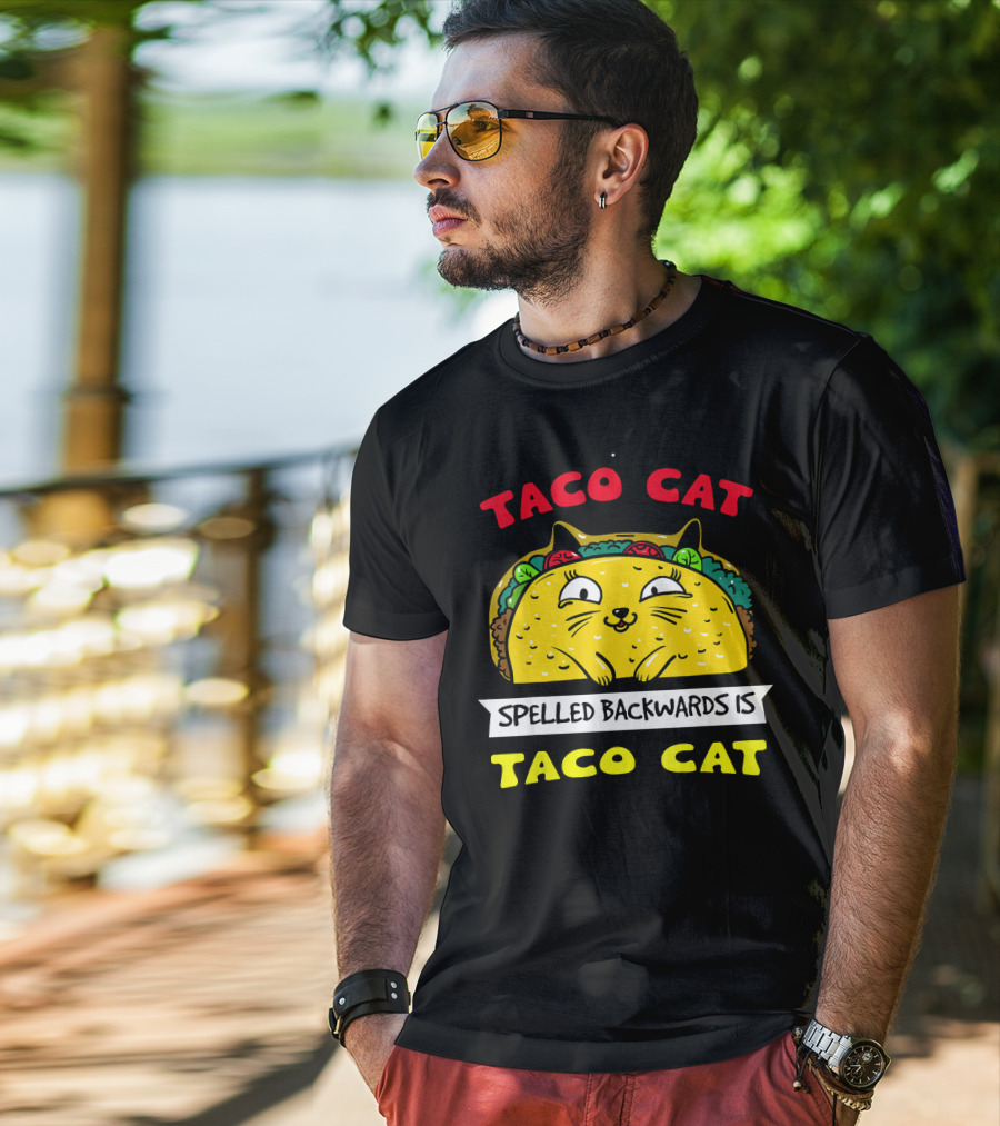 Taco Cat Spelled Backwards Is Taco Cat Funny Kitty Taco T-Shirt