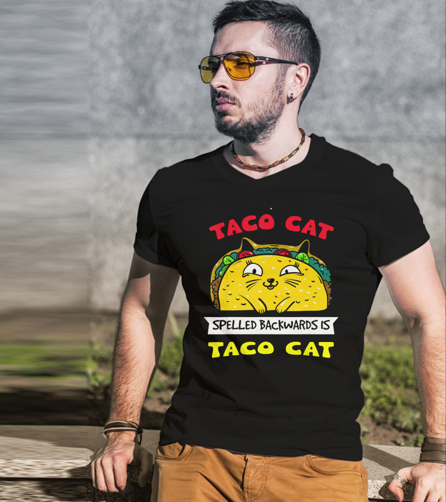 Taco Cat Spelled Backwards Is Taco Cat Funny Kitty Taco T-Shirt