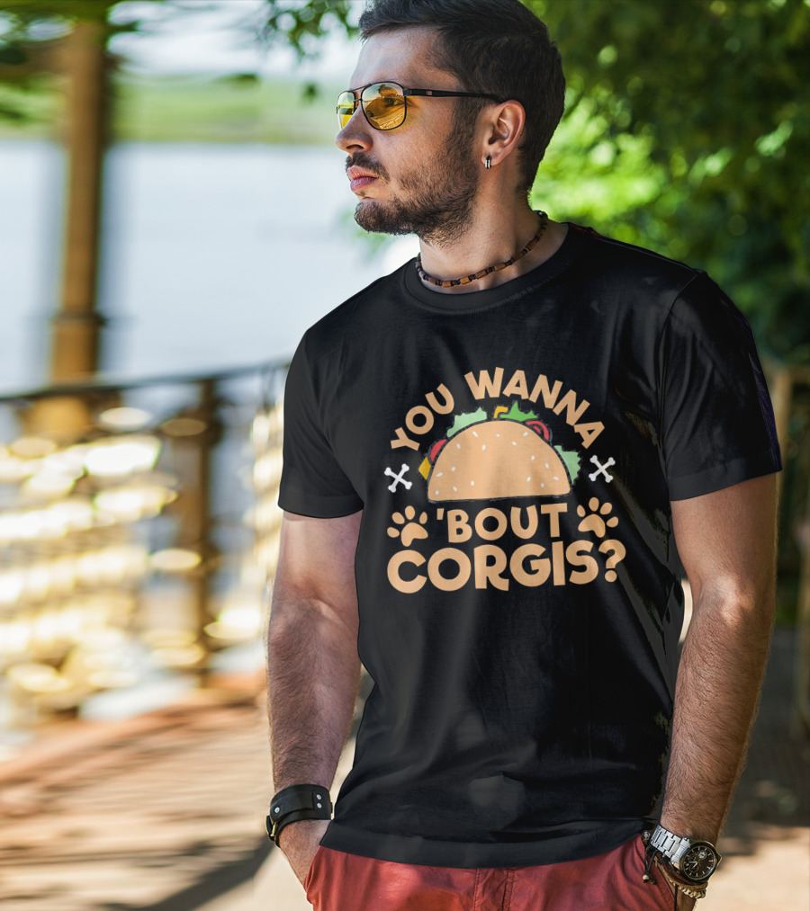 You Wanna Taco 'Bout Corgis Puppy Dog T-Shirt
