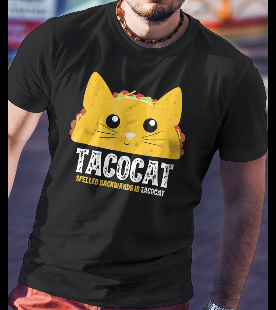 Taco Cat Spelled Backwards Is Tacocat Cute T-Shirt