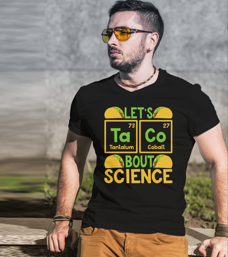 Let's Taco Bout Science Tantalum Cobalt Periodic Table T-Shirt