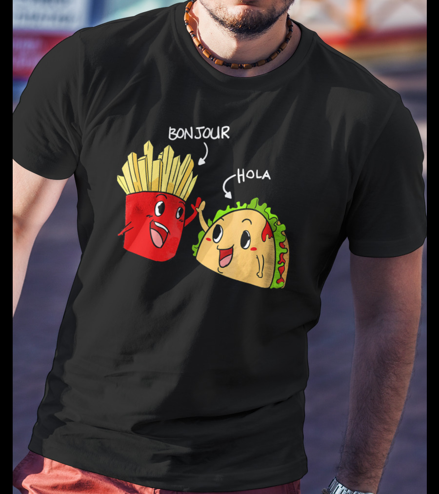 Bonjour Hola French Fries Taco Duo T-Shirt