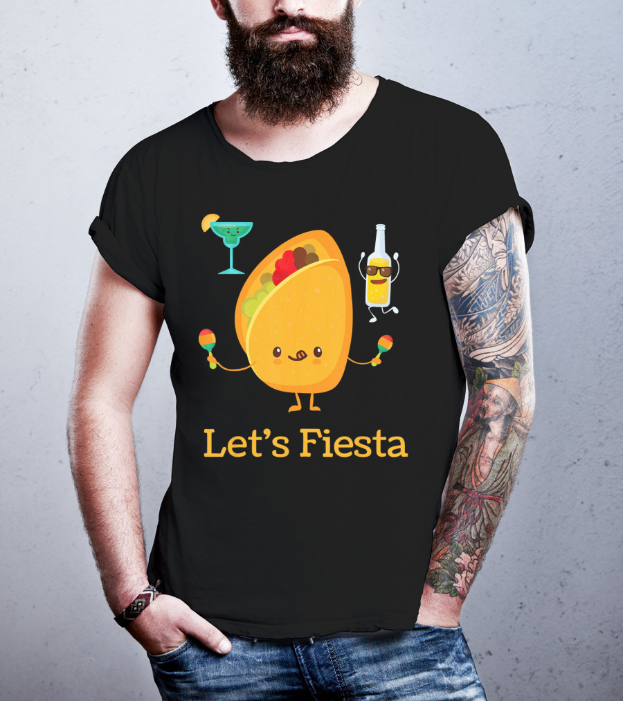 Let's Fiesta Taco Dance Beer Margarita Fun T-Shirt
