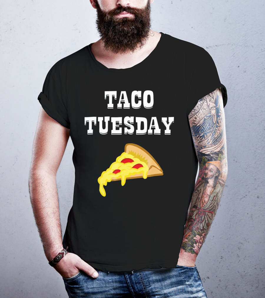 Taco Tuesday Cheese Pizza Slice T-Shirt