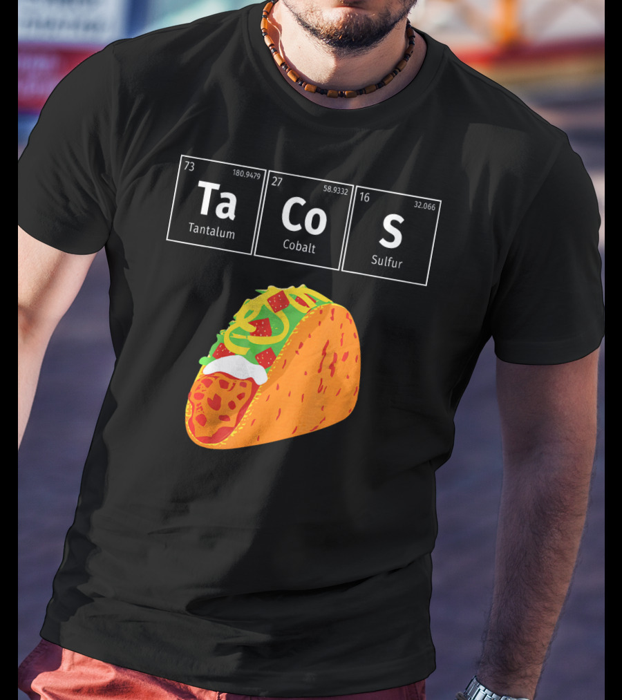 Tantalum Cobalt Sulfur Mexican Tacos Elements T-Shirt