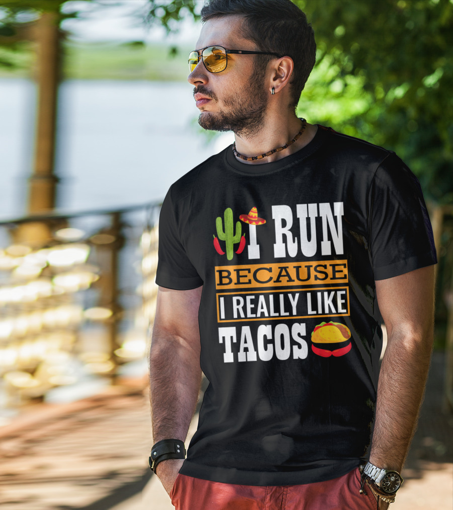 I Run Because I Really Like Tacos Sombrero Cactus T-Shirt