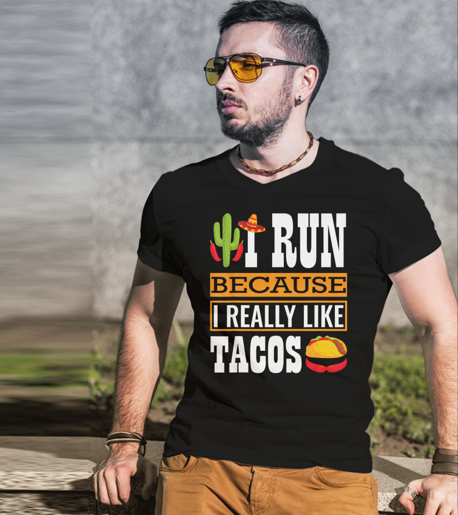I Run Because I Really Like Tacos Sombrero Cactus T-Shirt