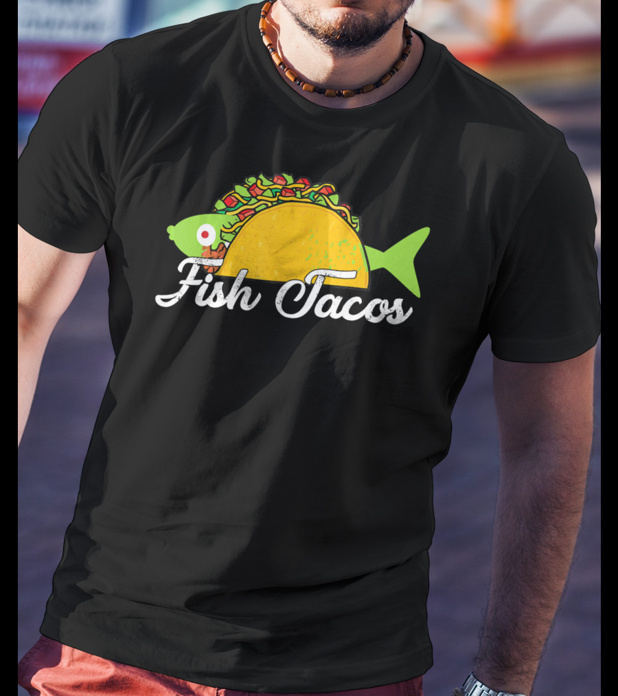 Fish Tacos Funny Fish In Taco T-Shirt
