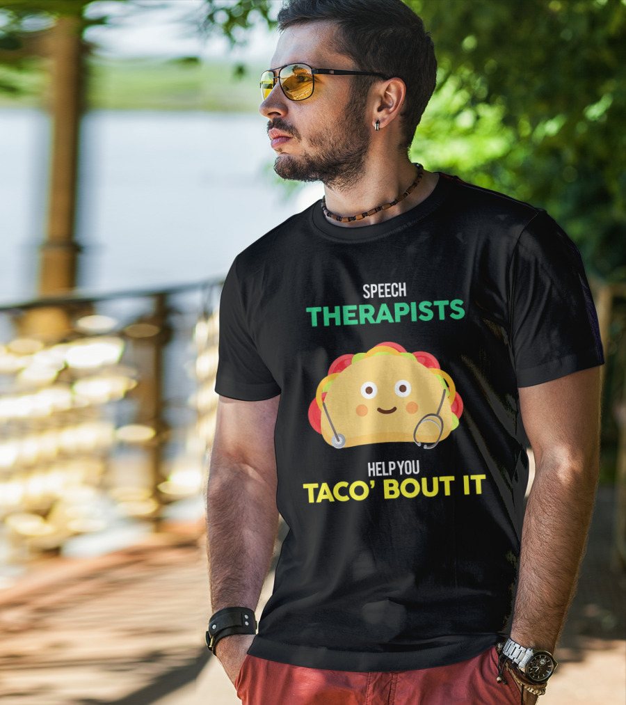 Speech Therapists Help You Taco Bout It Taco T-Shirt