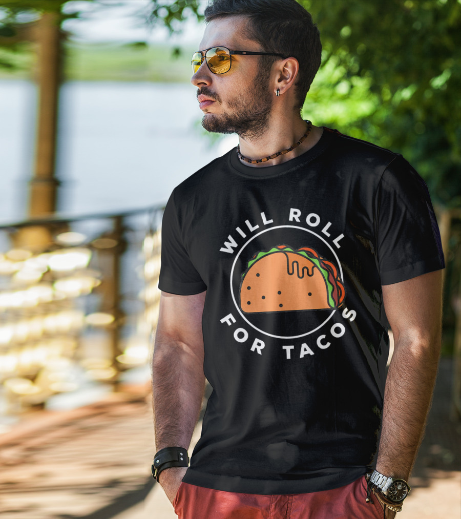 Will Roll For Tacos Funny Brazilian Jiu Jitsu T-Shirt
