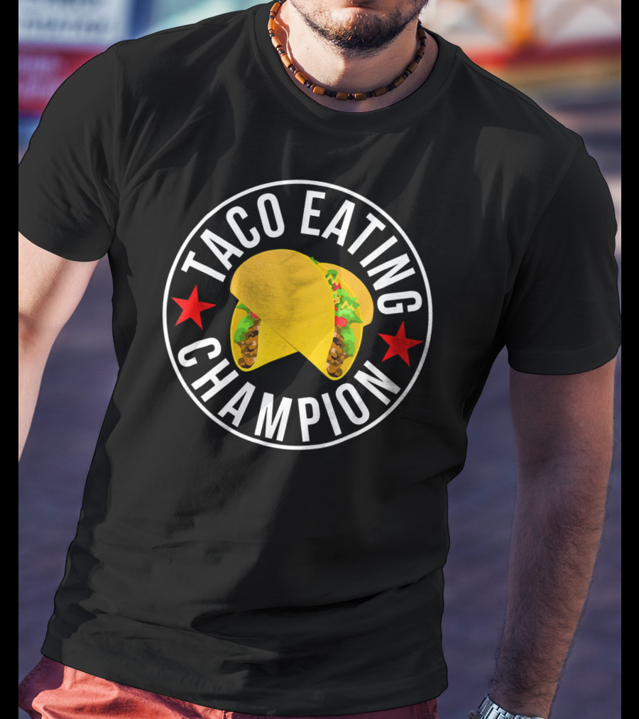 Taco Eating Champion Funny Foodie Contest Two Tacos And Stars T-Shirt