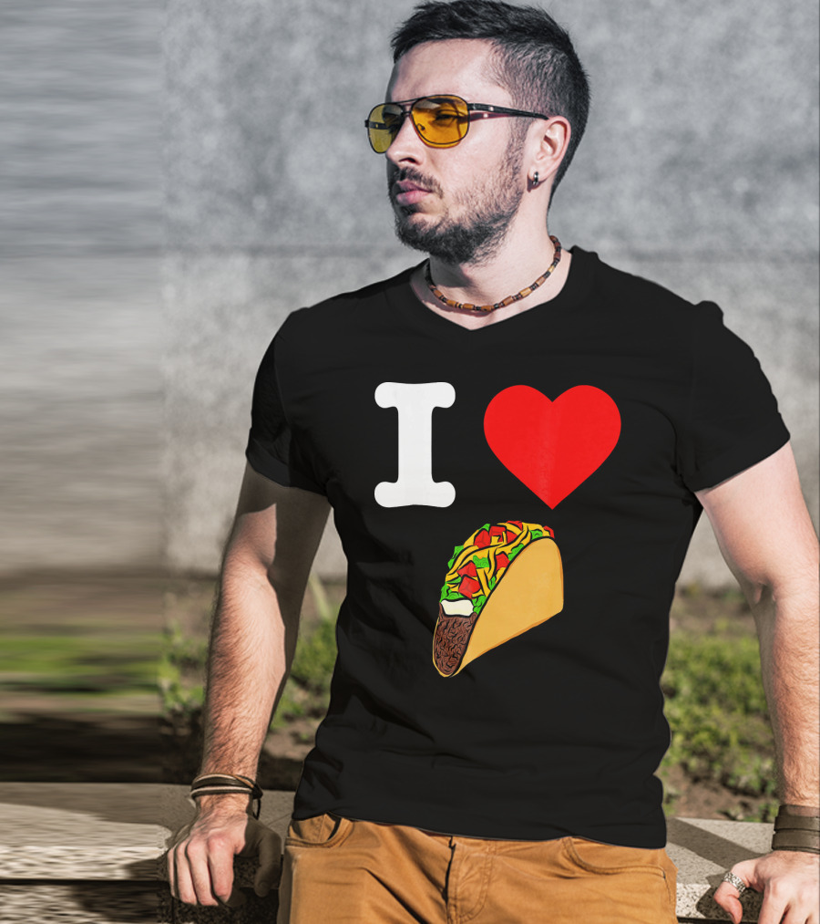 I Love Tacos I Heart Taco Tuesdays Taco I ❤️ 🌮 T-Shirt