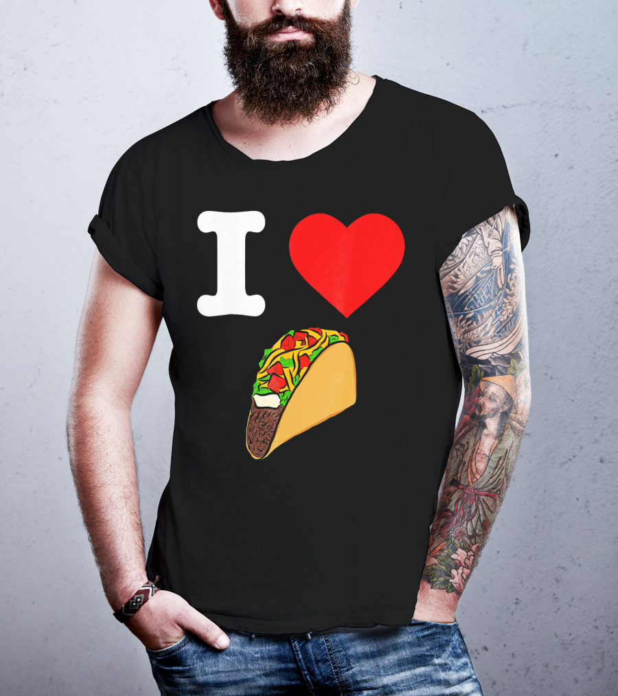 I Love Tacos I Heart Taco Tuesdays Taco I ❤️ 🌮 T-Shirt