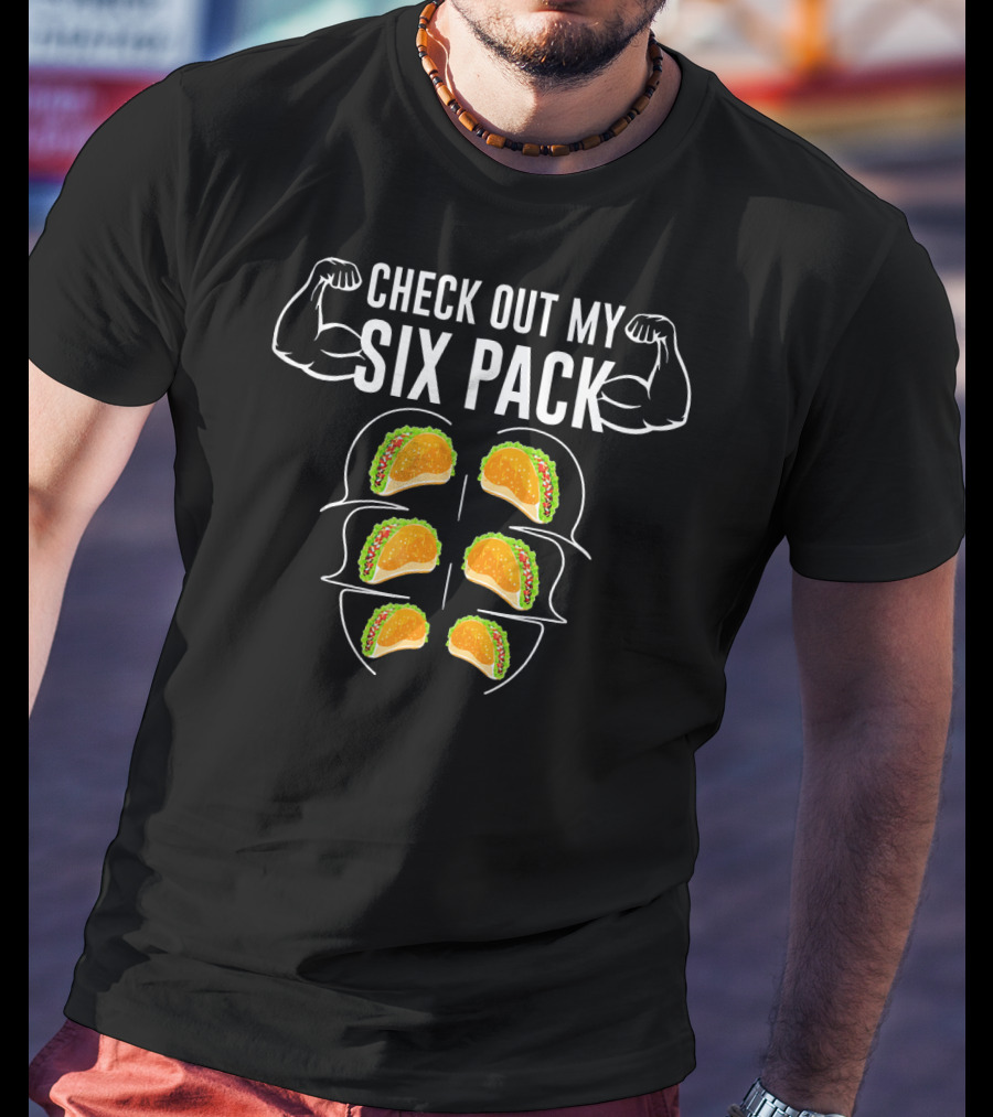 Check Out My Six Pack Funny Gym Fitness Taco Workout T-Shirt
