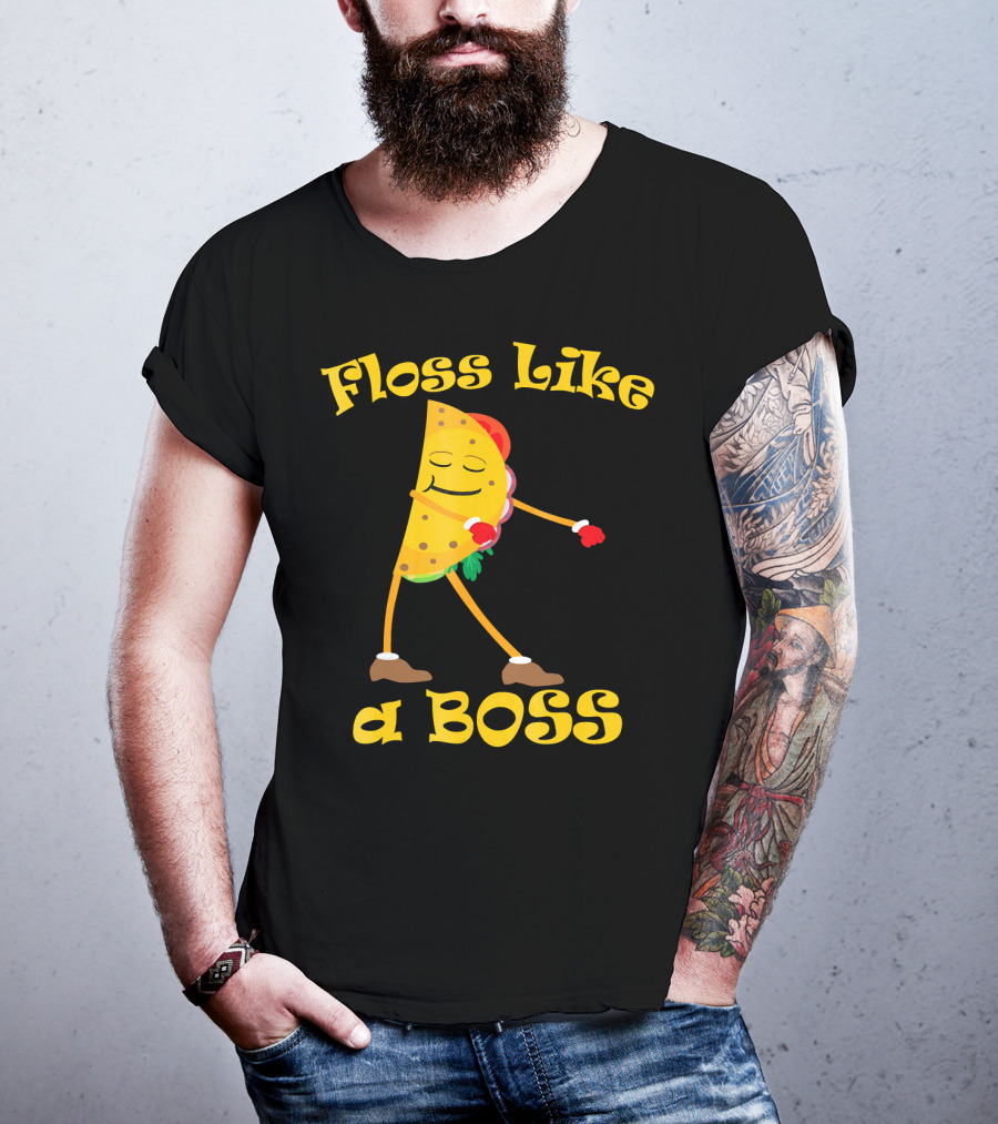 Floss Like A Boss Taco Funny Dance Flossing T-Shirt
