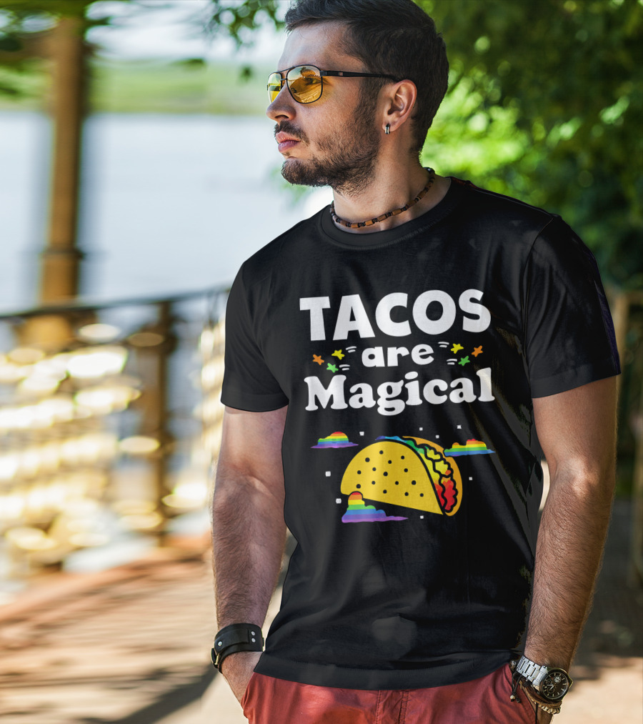 Tacos Are Magical Rainbow Clouds And Tacos T-Shirt