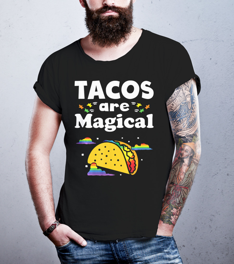 Tacos Are Magical Rainbow Clouds And Tacos T-Shirt
