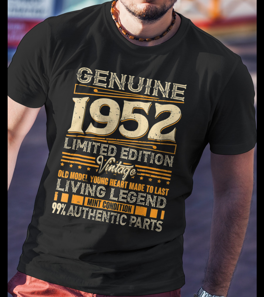 Genuine 1952 Vintage Old Model Young Heart Living Legend 99% Authentic Parts T-Shirt