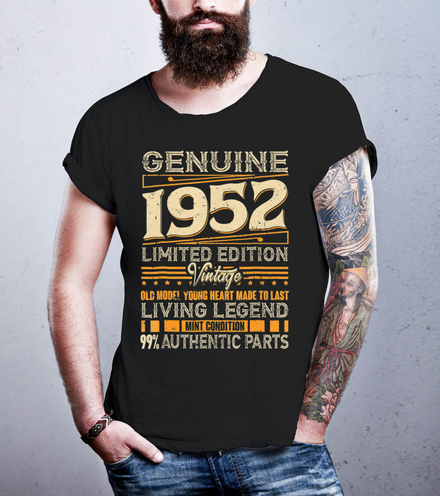Genuine 1952 Vintage Old Model Young Heart Living Legend 99% Authentic Parts T-Shirt