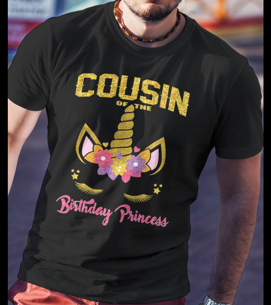 Cousin Of The Birthday Princess Unicorn T-Shirt