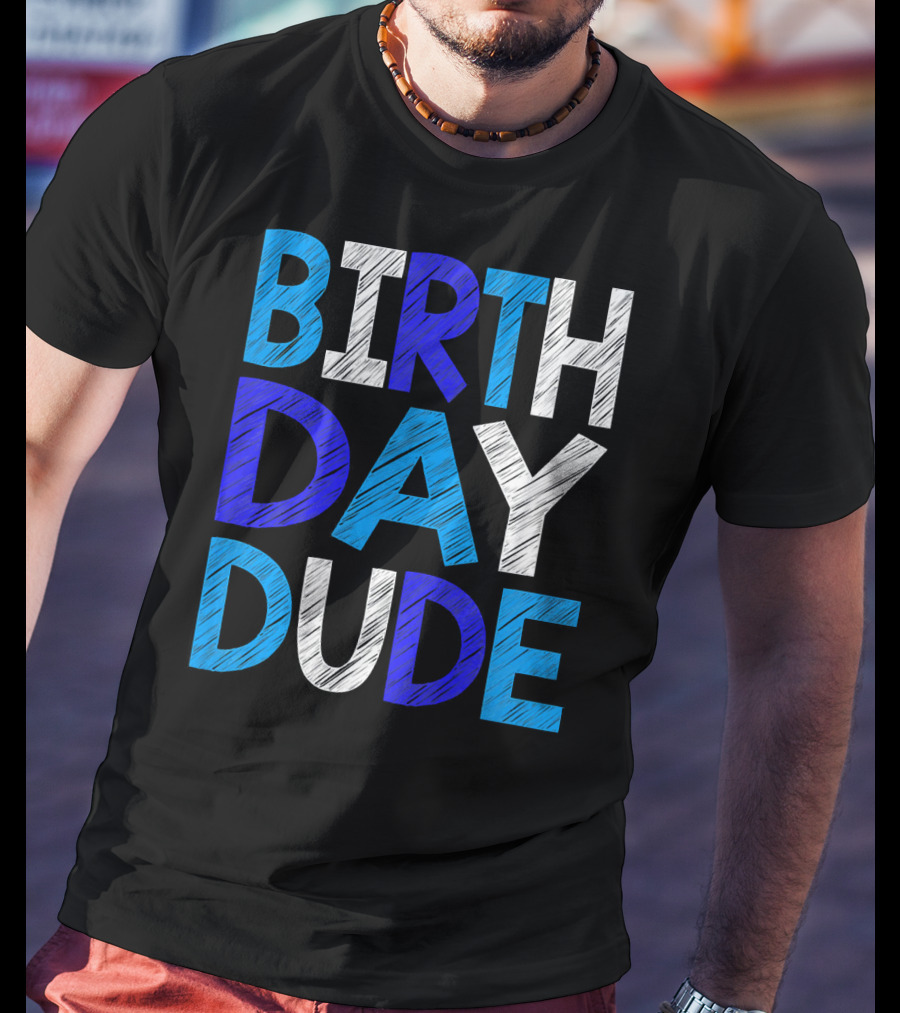 BIRTHDAY DUDE Youth Mens Happy B Day T-Shirt