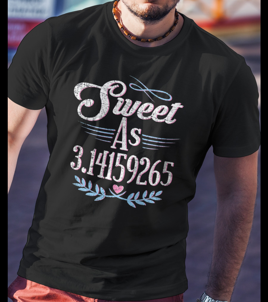 Sweet As 3.14159265 Pi Day Math T-Shirt