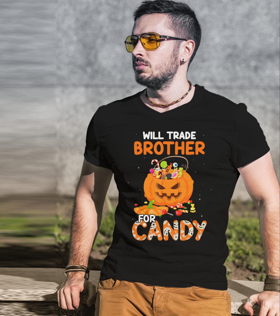 Will Trade Brother For Candy Halloween Pumpkin Basket T-Shirt