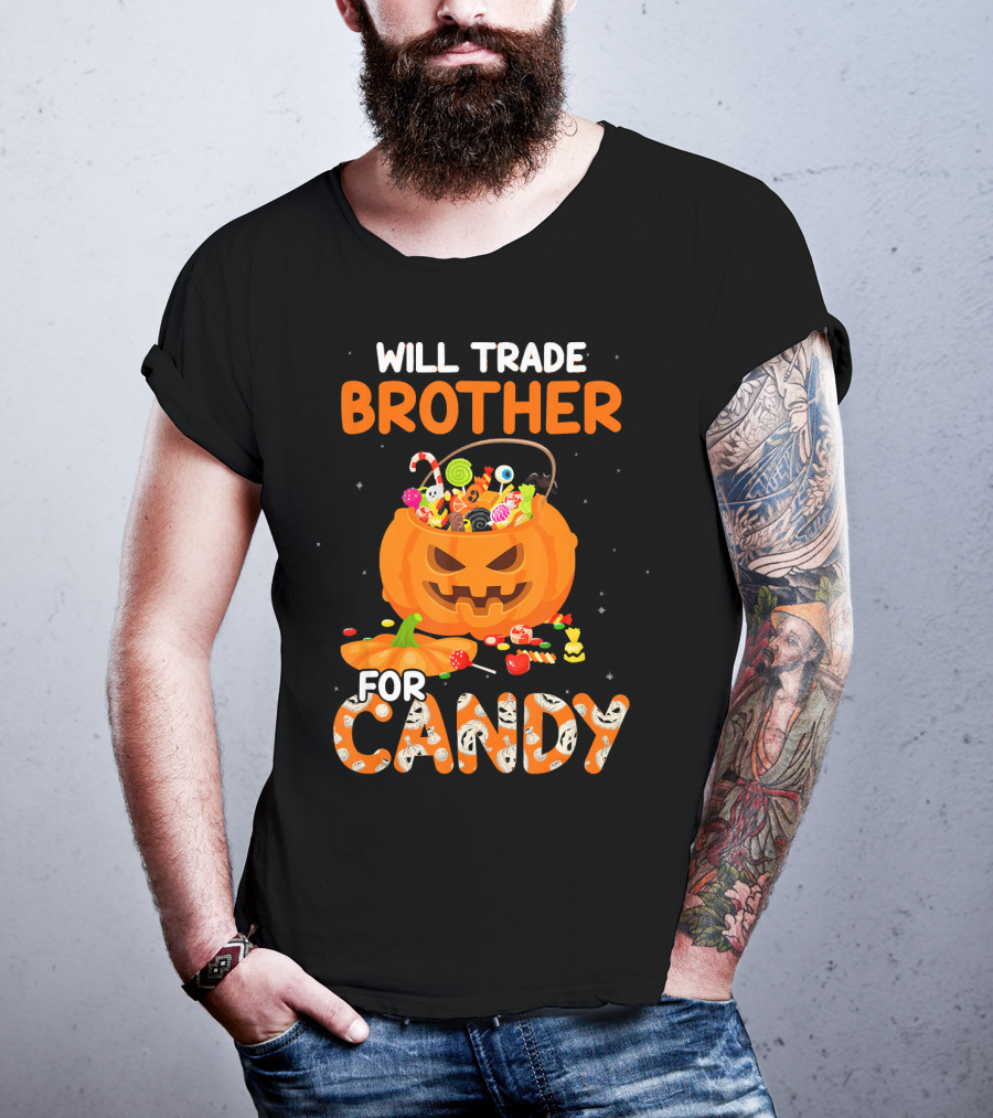 Will Trade Brother For Candy Halloween Pumpkin Basket T-Shirt
