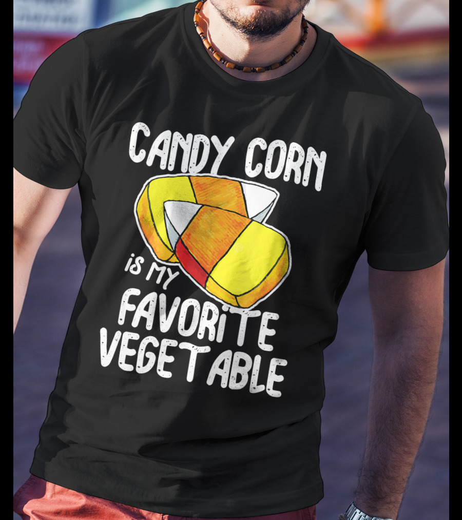 Candy Corn Is My Favorite Vegetable T-Shirt