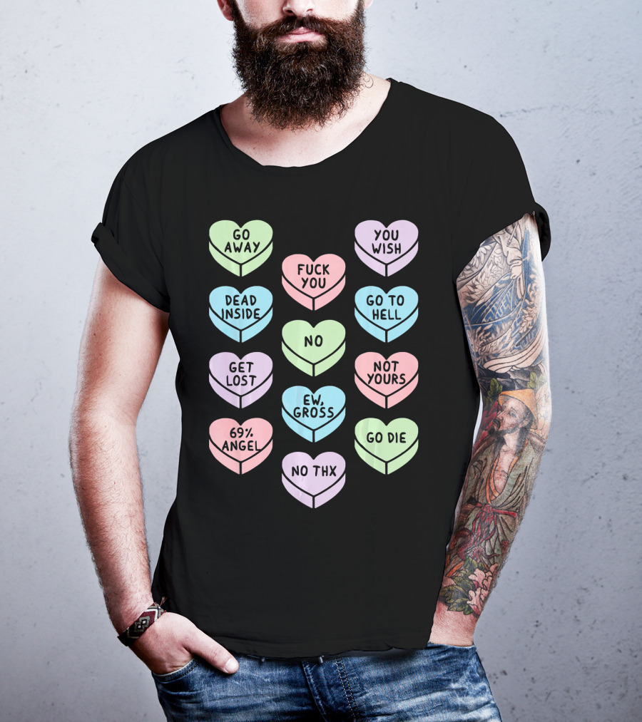 Sarcastic Candy Hearts Goth Punk Dead Inside Go Away Ew Gross T-Shirt