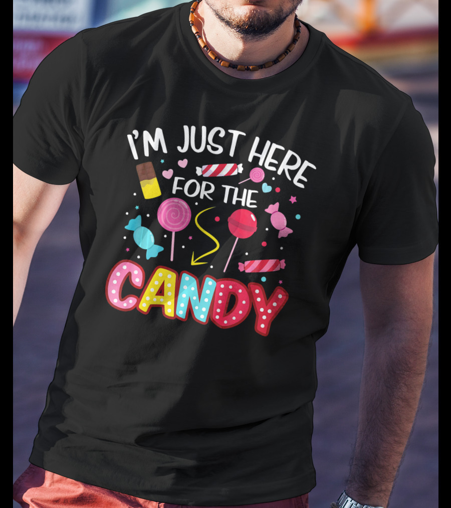 I'm Just Here For The Candy Lollipop Chocolate Halloween T-Shirt