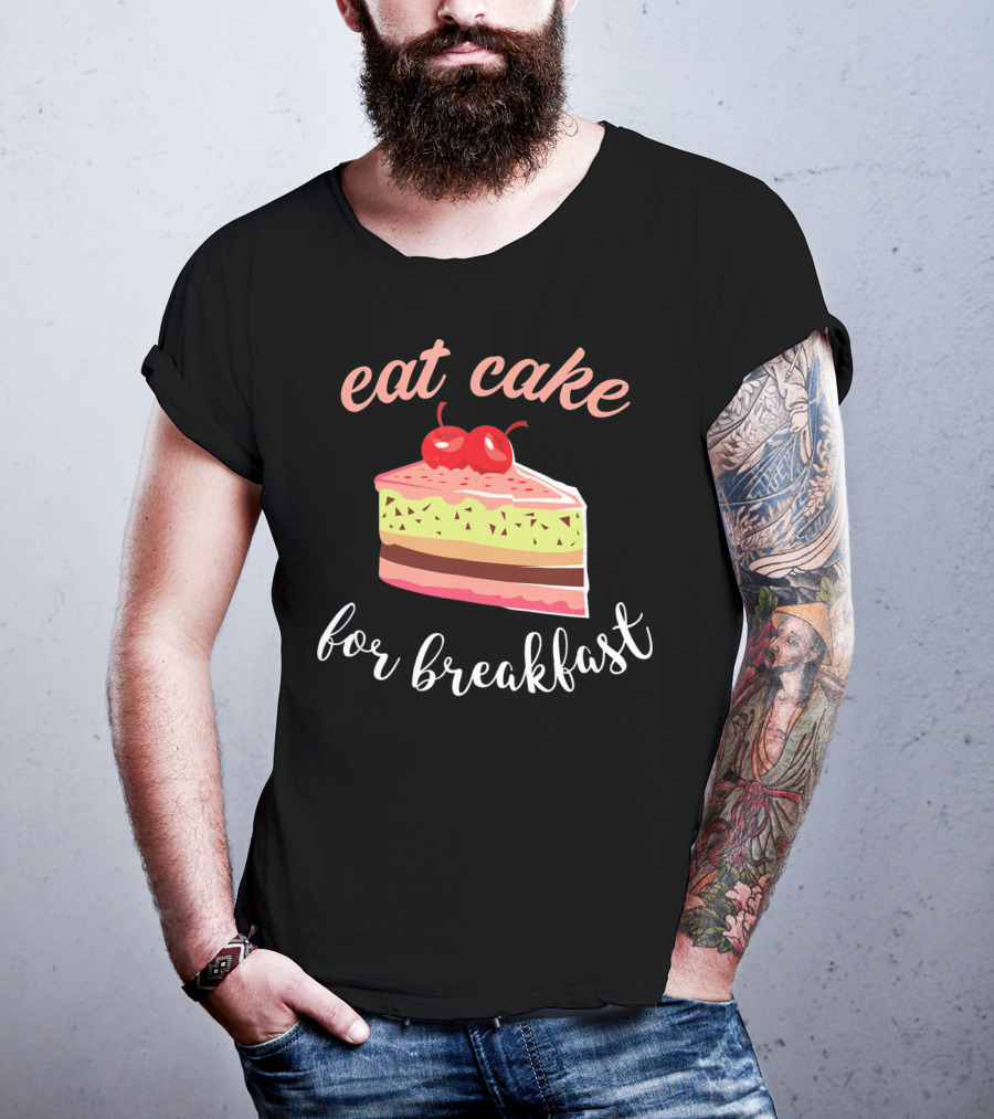 Eat Cake For Breakfast Sweet Food With Cherry-Topped Layer Cake T-Shirt