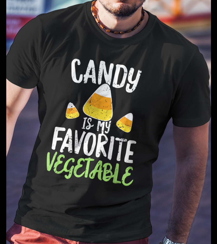 Candy Is My Favorite Vegetable Candy Corn Halloween Humor T-Shirt
