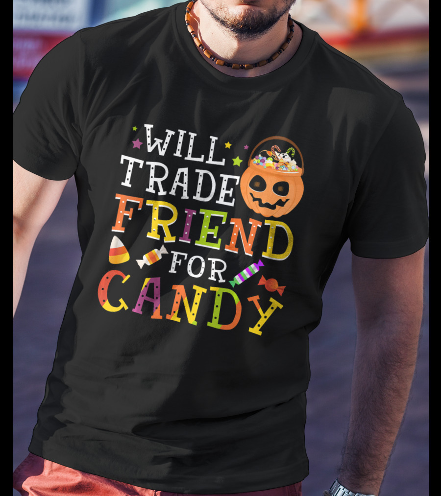 Will Trade Friend For Candy Halloween Co Trick-or-Treat Jack-o'-Lantern And Candy Icon Pumpkin T-Shirt