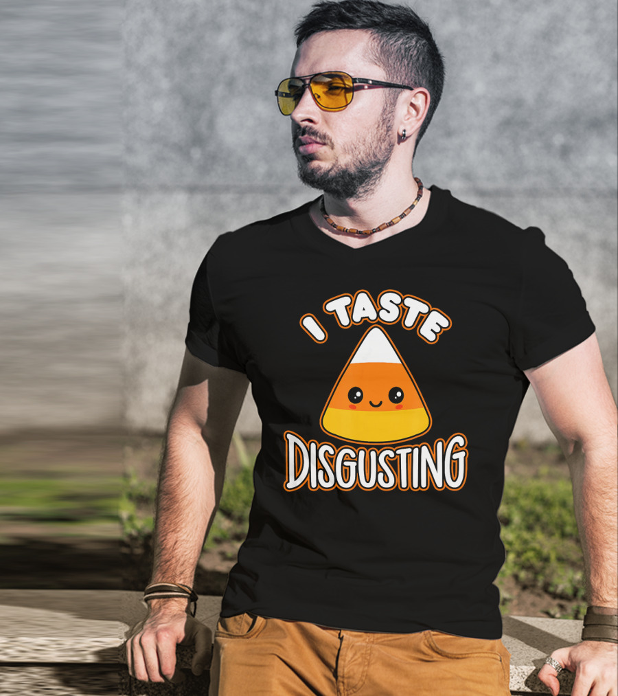 I Taste Disgusting Funny Candy Corn T-Shirt