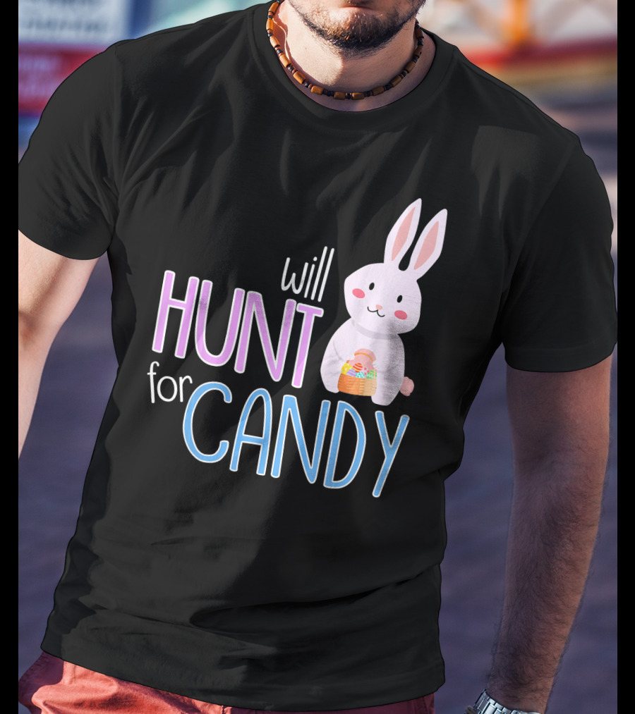 Will Hunt For Candy Bunny Easter Kids Funny Egg T-Shirt