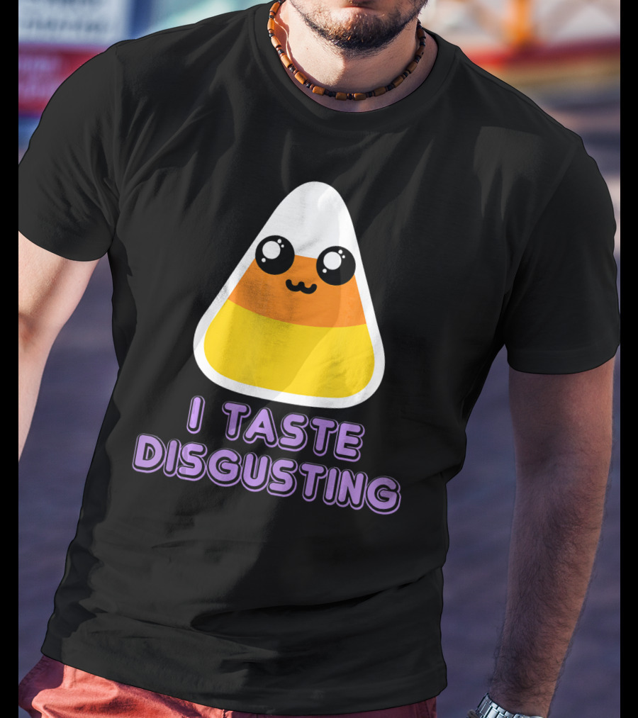 I Taste Disgusting Cute Candy Corn With Kawaii Eyes And Smile T-Shirt
