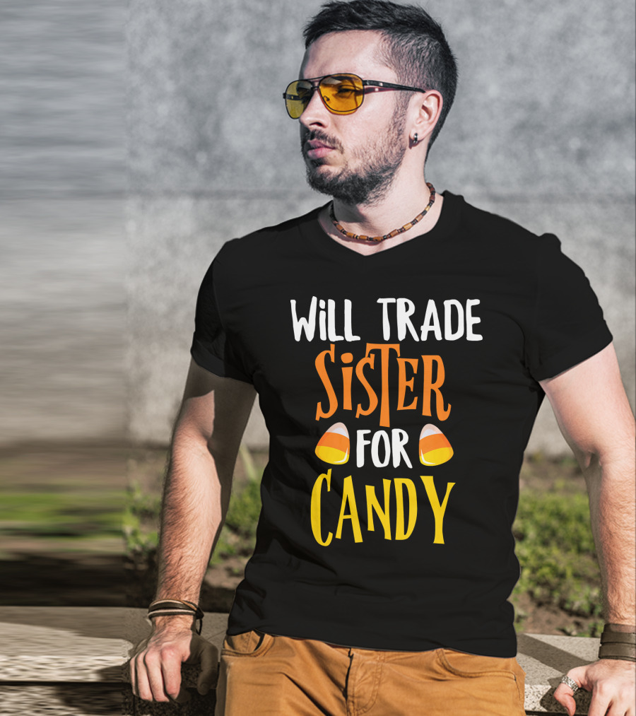 Will Trade Sister For Candy Halloween Candy Corn T-Shirt