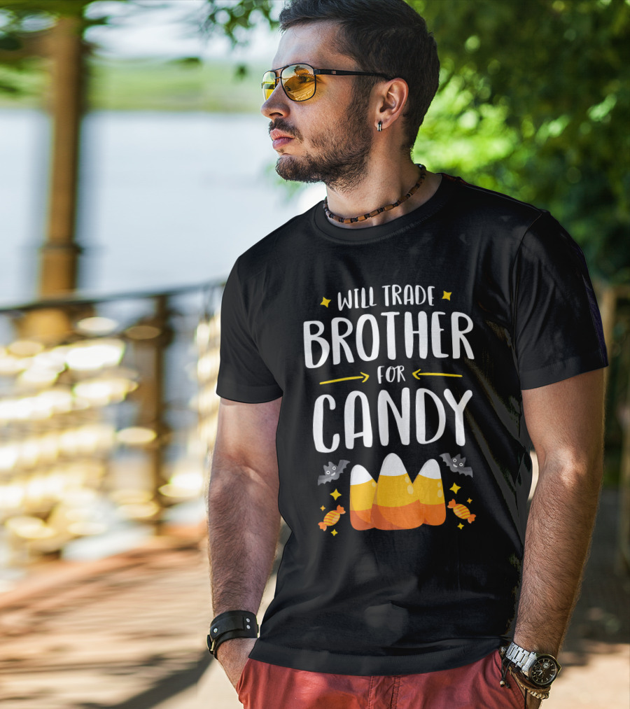 Will Trade Brother For Candy Halloween Sister Matching T-Shirt
